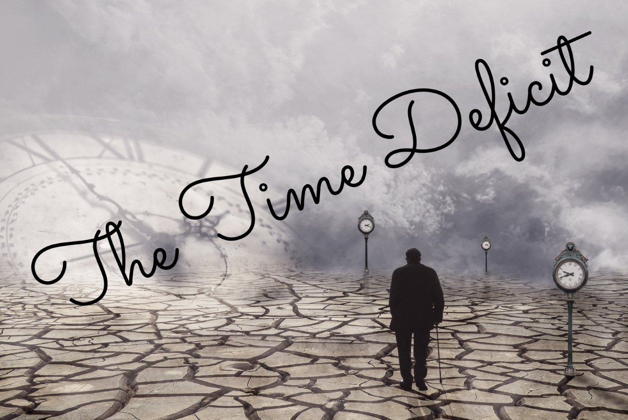 The Time Deficit…